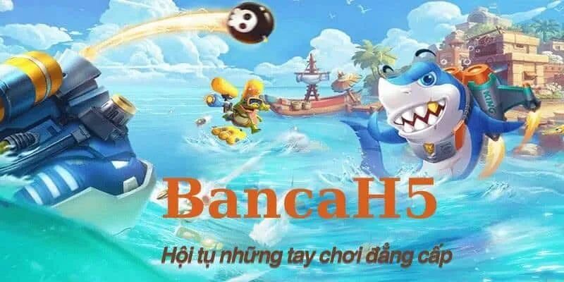 Những điều chỉ có tại bắn cá H5 8DAY